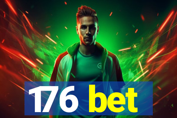 176 bet